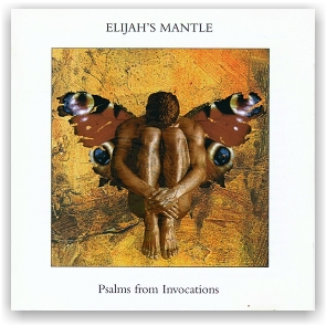 Elijah's Mantle: Psalms from Invocations (CD)